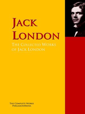 cover image of The Collected Works of Jack London